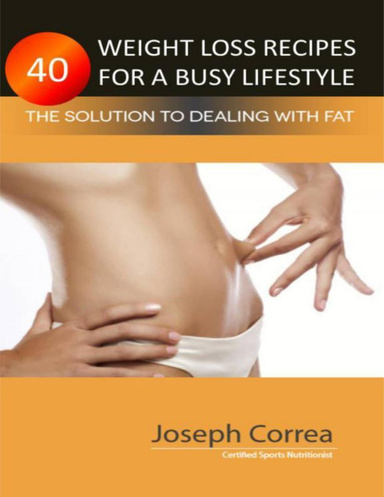 40 Weight Loss Recipes for a Busy Lifestyle