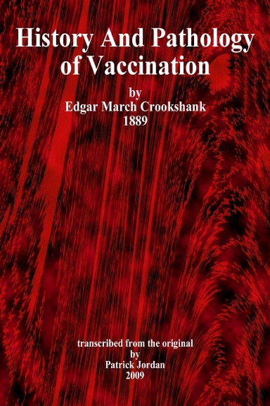 History & Pathology of Vaccination, Volume 1