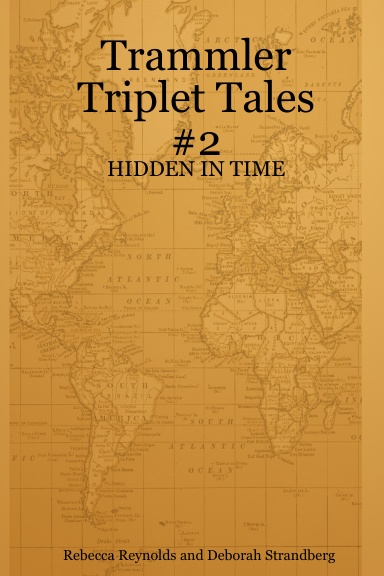 Trammler Triplet Tales #2 - HIDDEN IN TIME