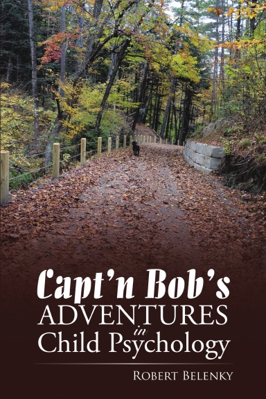 Capt’n Bob’s Adventures in Child Psychology