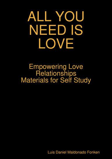 ALL YOU NEED IS LOVE - Empowering love relationships - self-learning materials