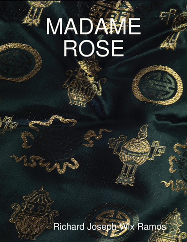 MADAME ROSE