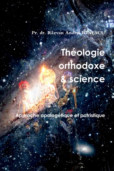 Théologie orthodoxe et science - 2