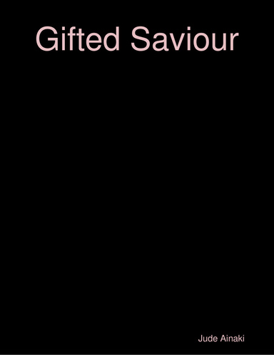 Gifted Saviour