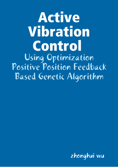 Active Vibration Control Using Optimization Positive Position Feedback Based Genetic Algorithm