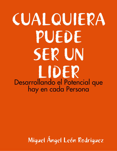 Cualquiera puede ser un Lider