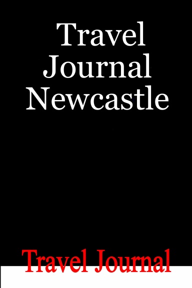 Travel Journal Newcastle