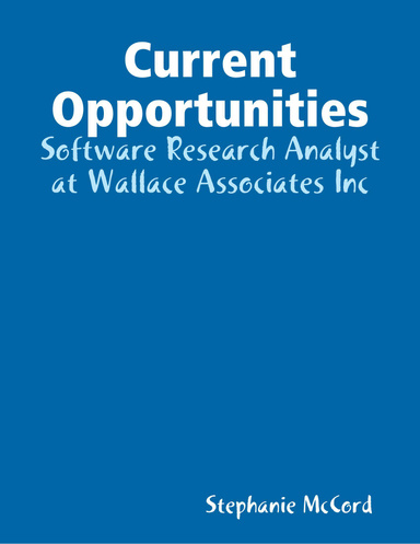 Current Opportunities - Software Research Analyst at Wallace Associates Inc