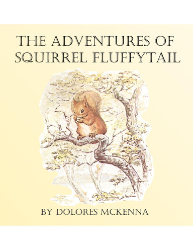 The Adventures of Squirrel Fluffytail