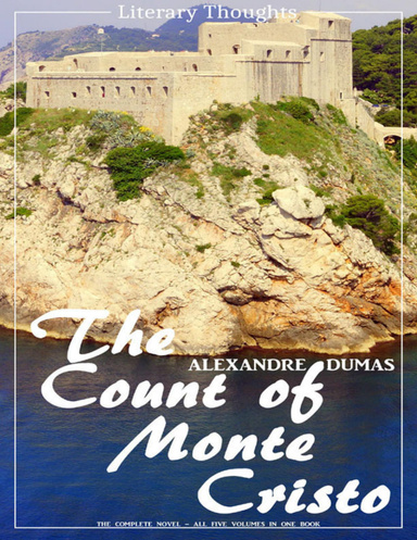 The Count of Monte Cristo (Literary Thoughts Edition)