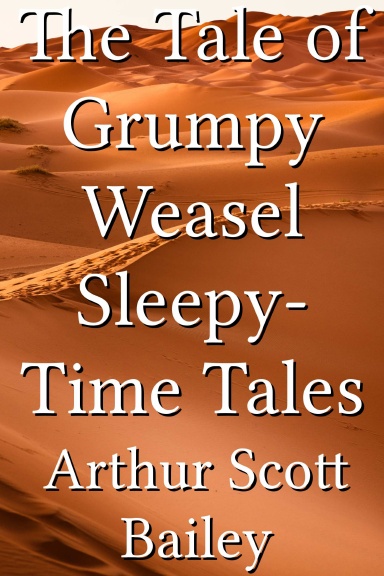 The Tale of Grumpy Weasel Sleepy-Time Tales