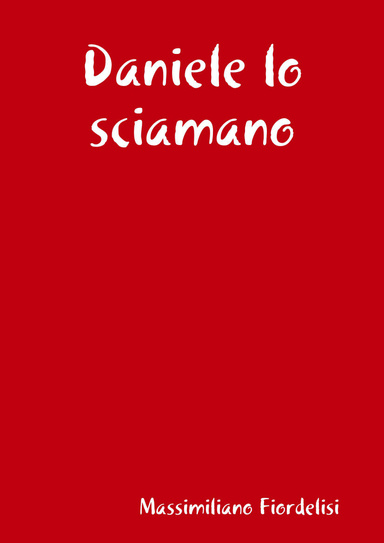 Daniele lo sciamano