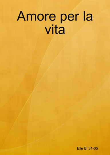 Amore per la vita