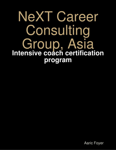 NeXT Career Consulting Group, Asia: Intensive coach certification program