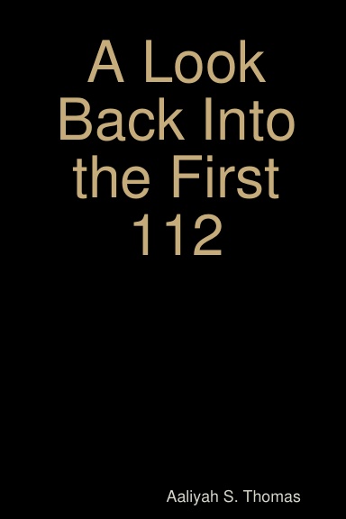 A Look Back Into the First 112