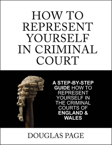 How To Represent Yourself In Criminal Court