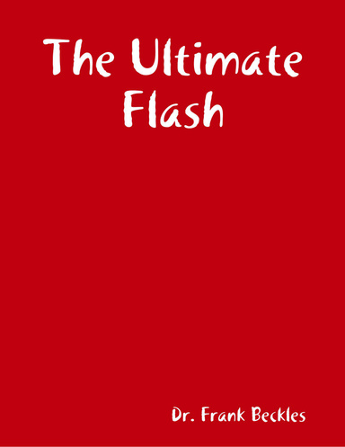 The Ultimate Flash