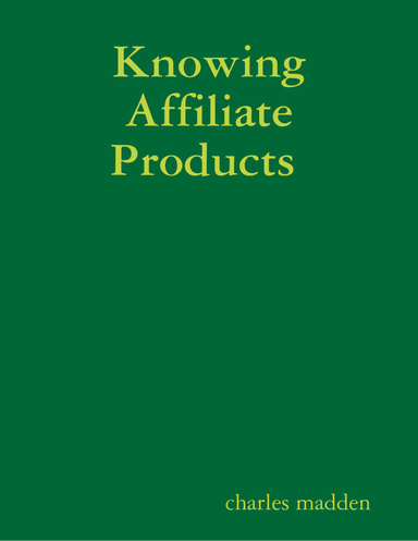 Knowing Affiliate Products