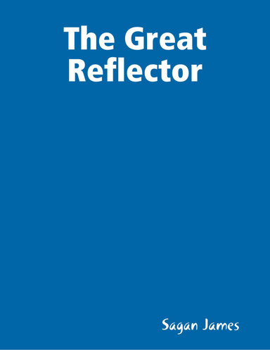 The Great Reflector
