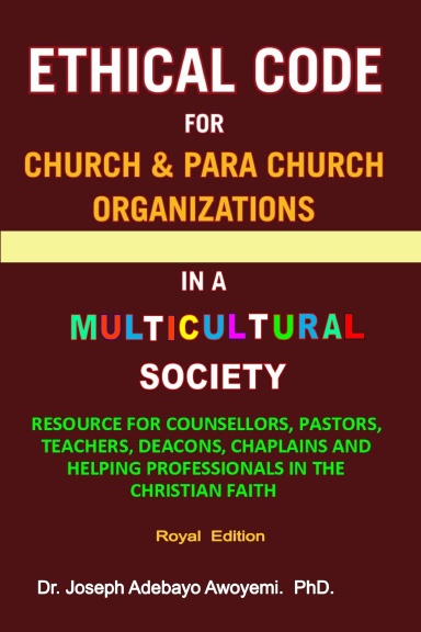 ETHICAL CODE FOR CHURCH AND PARA CHURCH ORGANIZATIONS IN A MULTICULTURAL SOCIETY