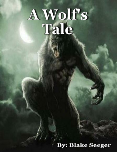 A Wolf's Tale