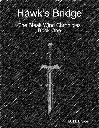 Hawk’s Bridge - The Bleak Wind Chronicles Book One