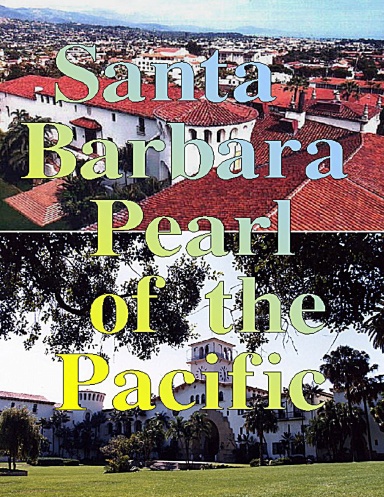 Santa Barbara Pearl of the Pacific