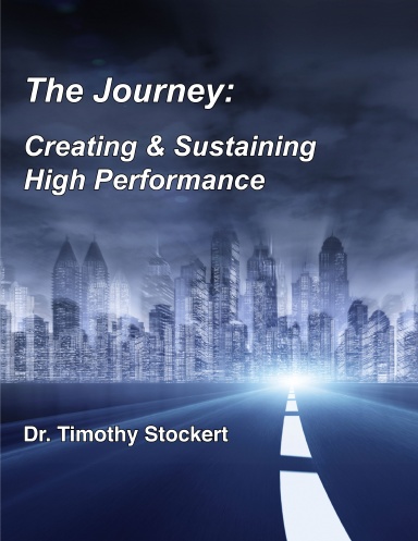 The Journey: Creating & Sustaining High Performance