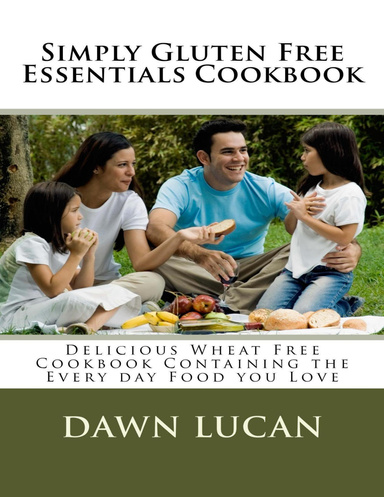Simply Gluten Free Essentials Cookbook