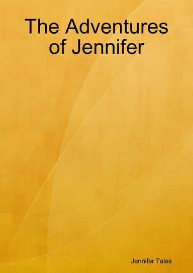 The Adventures of Jennifer