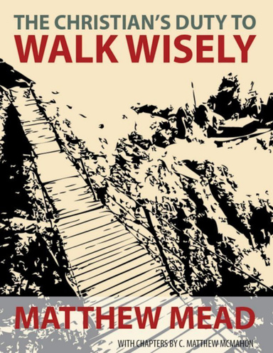 The Christian's Duty to Walk Wisely