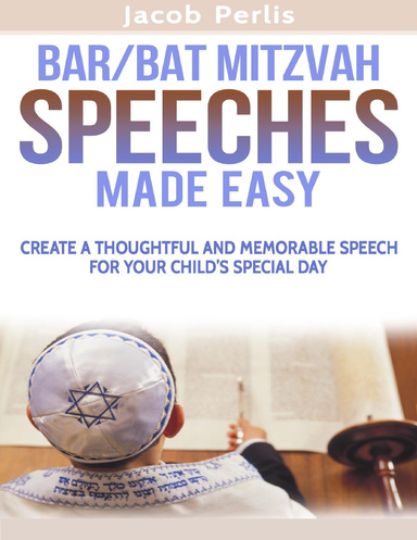 Bar and Bat Mitzvah Speeches Made Easy
