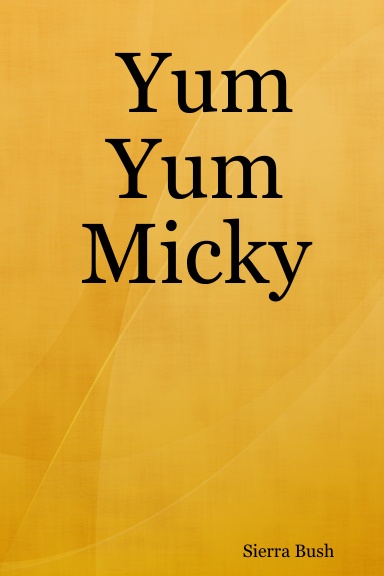 Yum Yum Micky