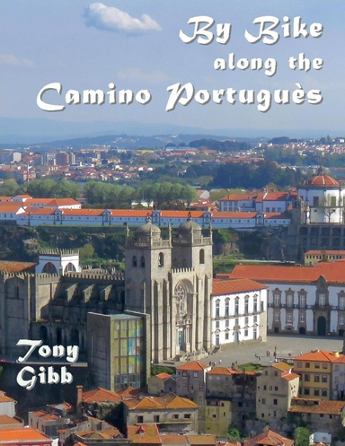 By Bike Along the Camino Portugues