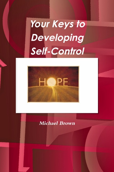 Your Keys to Developing Self-Control