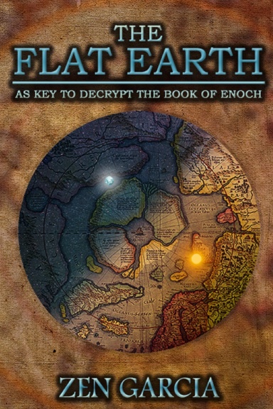 The Flat Earth as Key to Decrypt the Book of Enoch