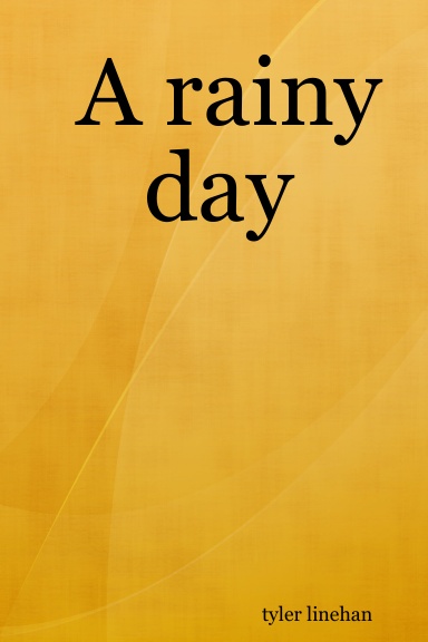 A rainy day