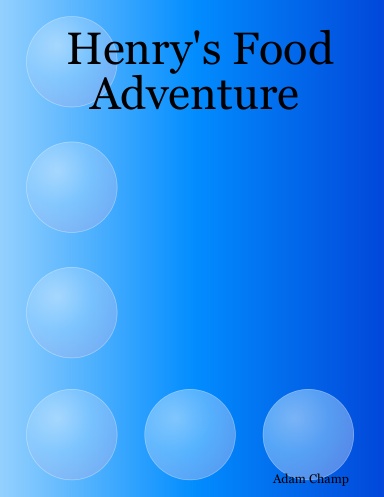 Henry's Food Adventure