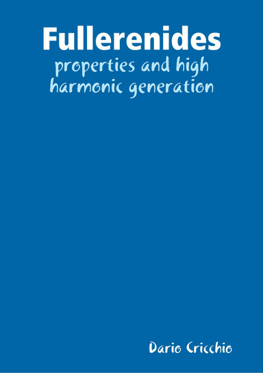 Fullerenides: properties and high harmonic generation