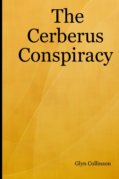 The Cerberus Conspiracy