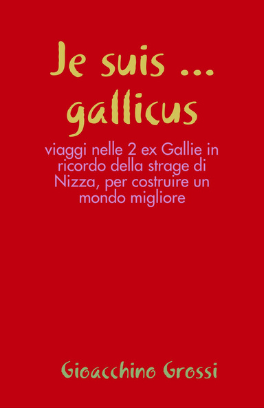 Je suis ... gallicus