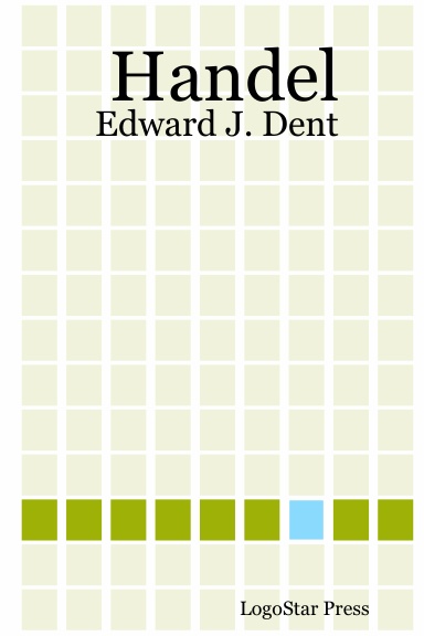 Handel: Edward J. Dent