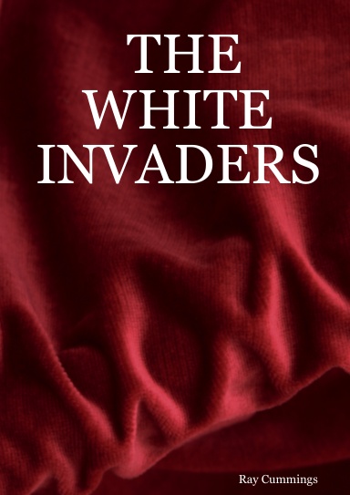 THE WHITE INVADERS