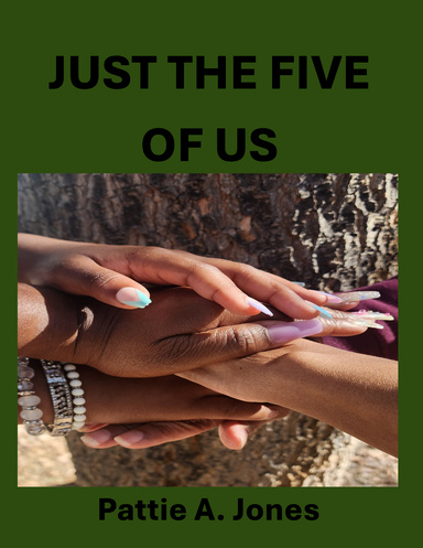 Just the Five of Us