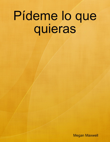 Pídeme lo que quieras