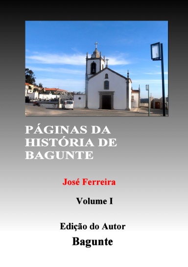 PÁGINAS DA HISTÓRIA DE BAGUNTE I