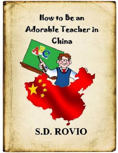 How to Become an Adorable Teacher In China