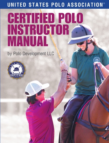Certified Polo Instructor Manual — HARDCOVER