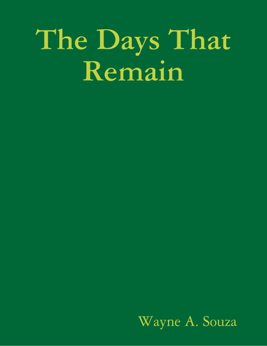 The Days That Remain