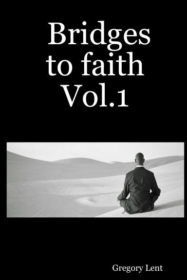 Bridges to faith  Vol.1